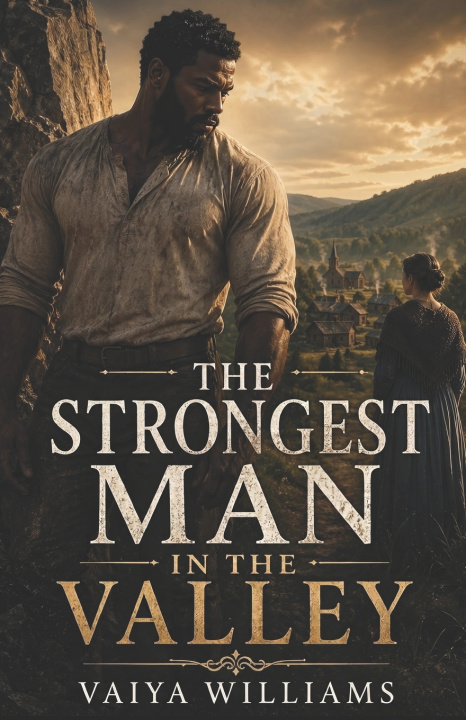 Kniha The Strongest Man in the Valley Vaiya Williams