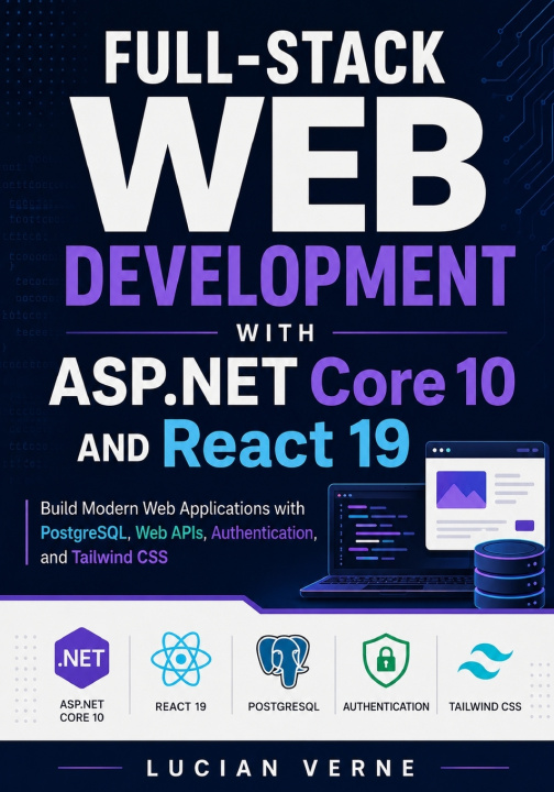 Kniha Full-Stack Web Development with ASP.NET Core 10 and React 19 Lucian Verne