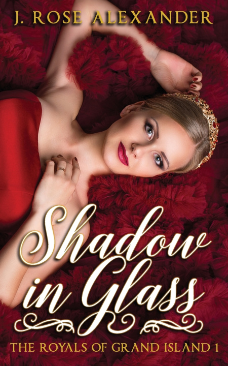 Kniha Shadow in Glass J. Rose Alexander
