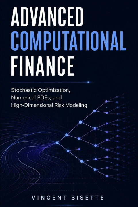 Knjiga Advanced Computational Finance Vincent Bisette