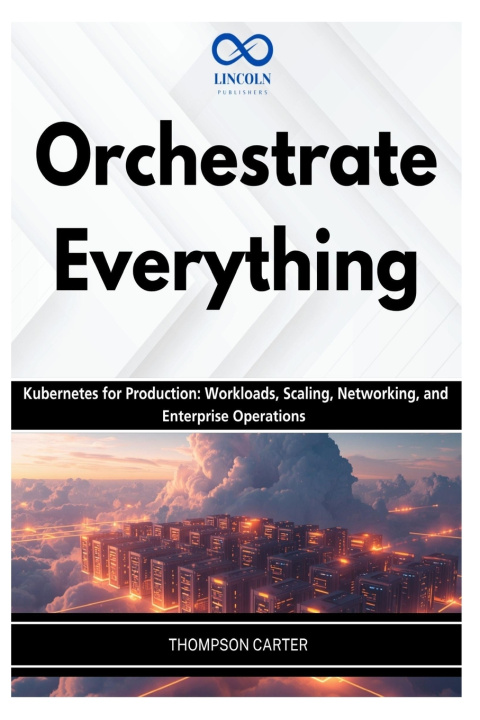 Könyv Orchestrate Everything THOMPSON CARTER