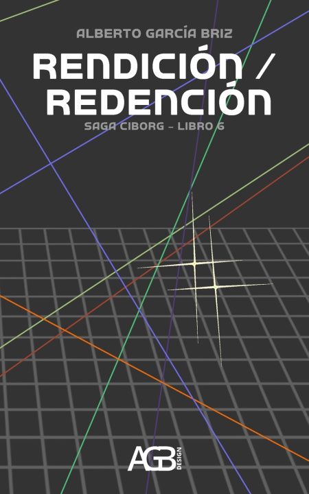 Knjiga Rendición / Redención Alberto García Briz
