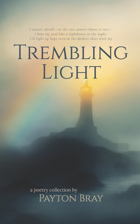 Kniha Trembling Light Payton Bray