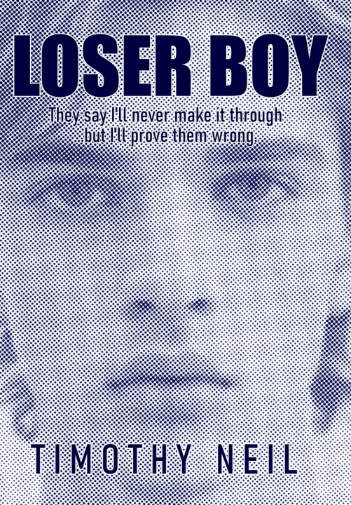 Kniha Loser Boy Timothy Neil