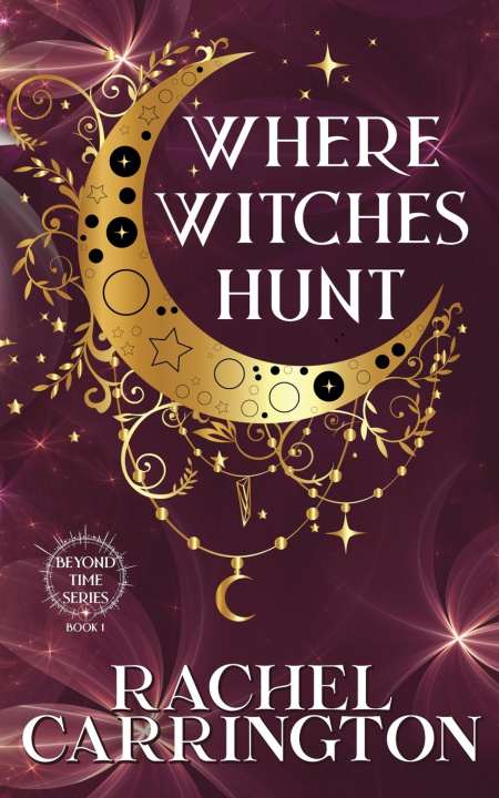 Kniha Where Witches Hunt Rachel Carrington