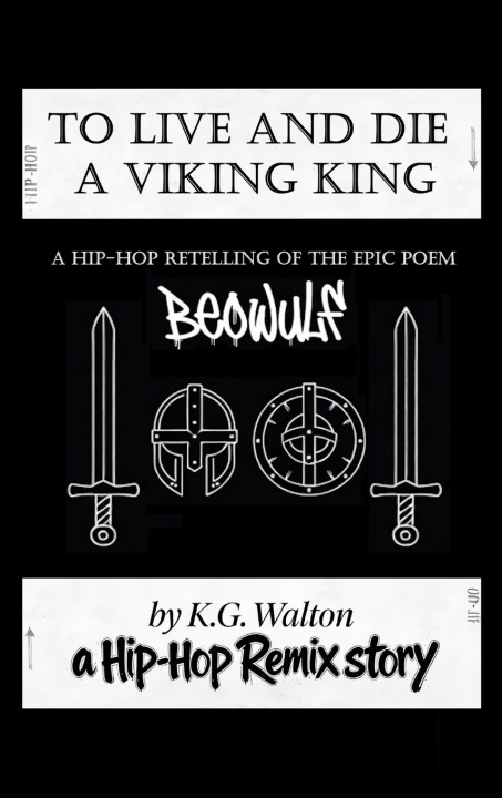Kniha To Live and Die a Viking King K.G. Walton