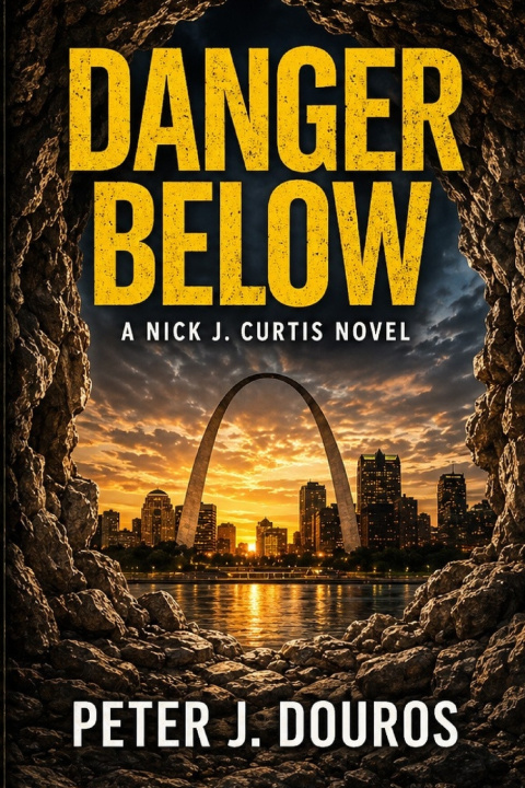 Kniha Danger Below Peter J. Douros