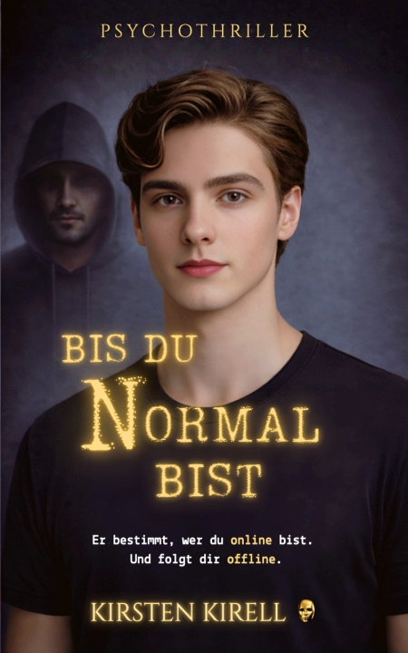 Kniha Bis du normal bist Kirsten Kirell