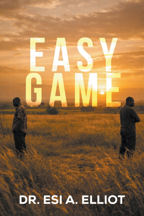 Könyv Easy Game Dr. Esi A. Elliot
