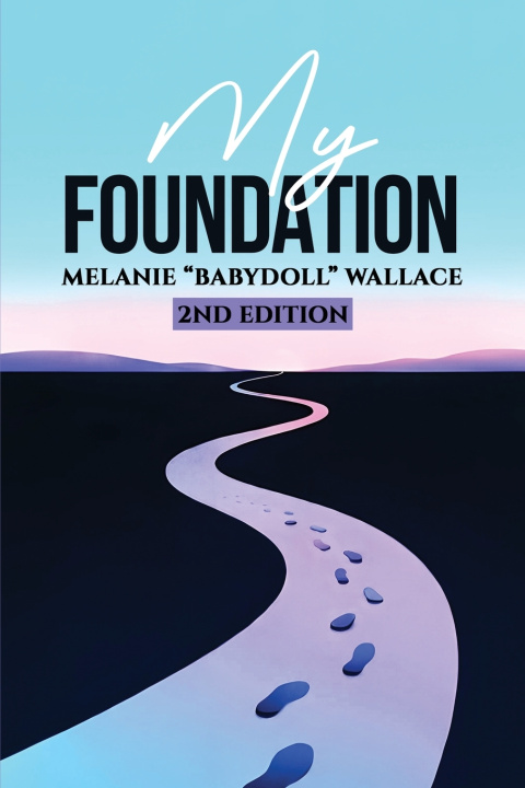 Kniha My Foundation Melanie "Babydoll" Wallace