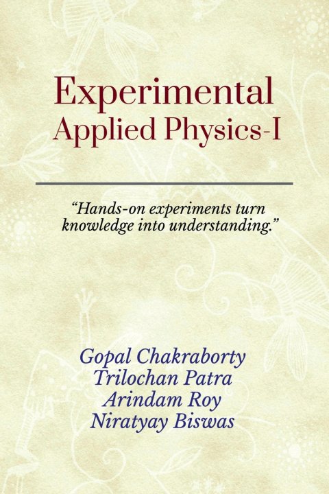 Kniha Experimental Applied Physics-I GOPAL CHAKRABORTY