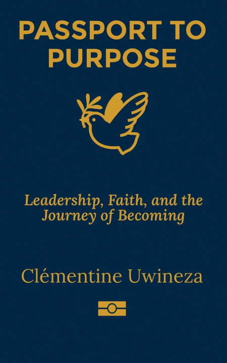 Kniha Passport to Purpose Clémentine Uwineza