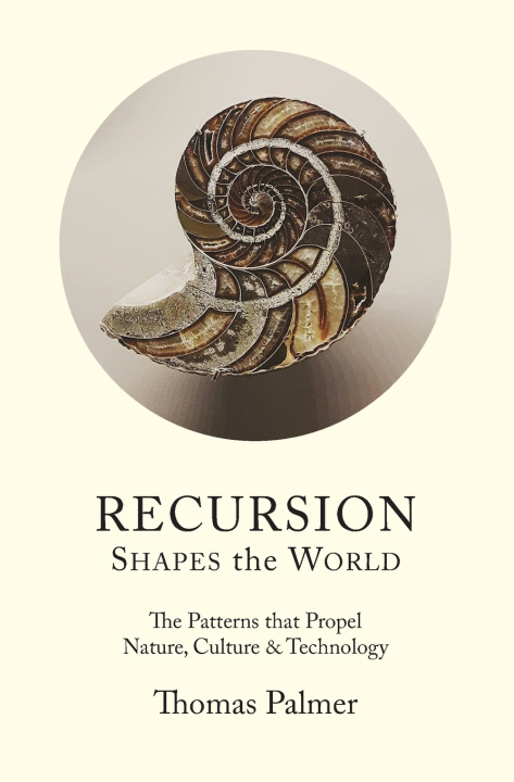 Kniha Recursion Shapes the World Thomas Palmer