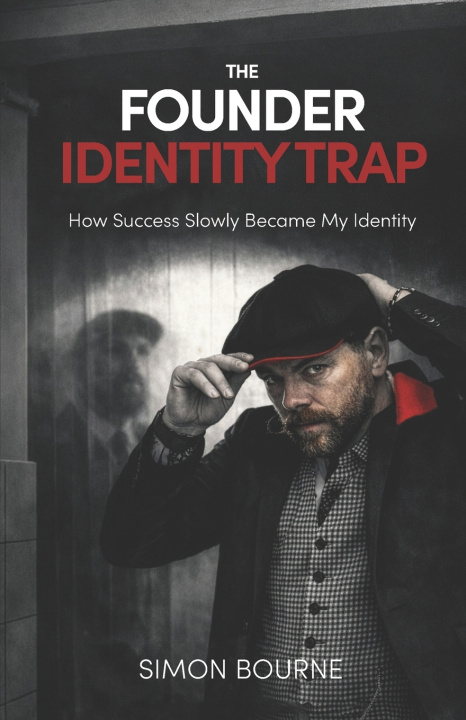 Kniha The Founder Identity Trap Simon Bourne