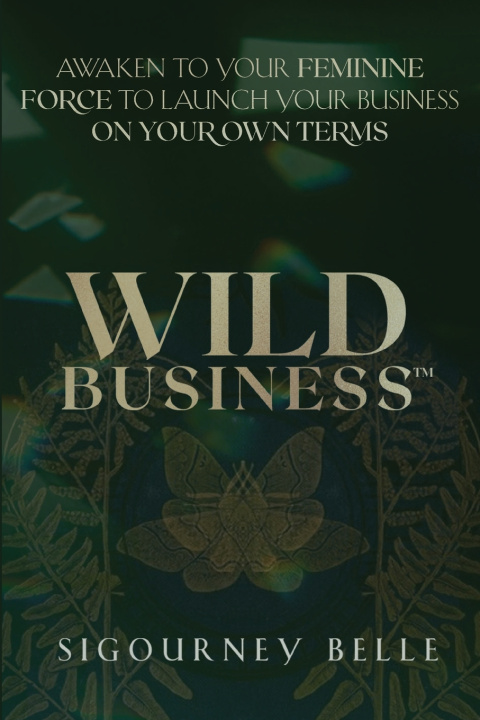 Kniha WILD BUSINESS Sigourney Belle