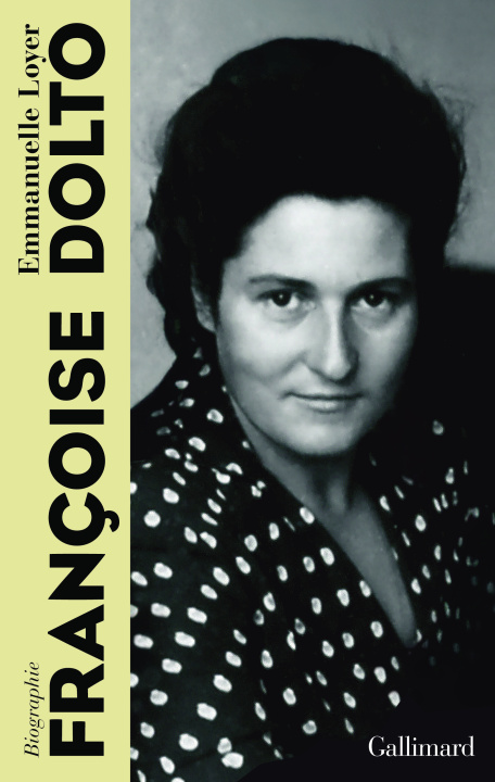 Kniha BIOGRAPHIE DE FRANCOISE DOLTO (TP) EMMANUELLE LOYER
