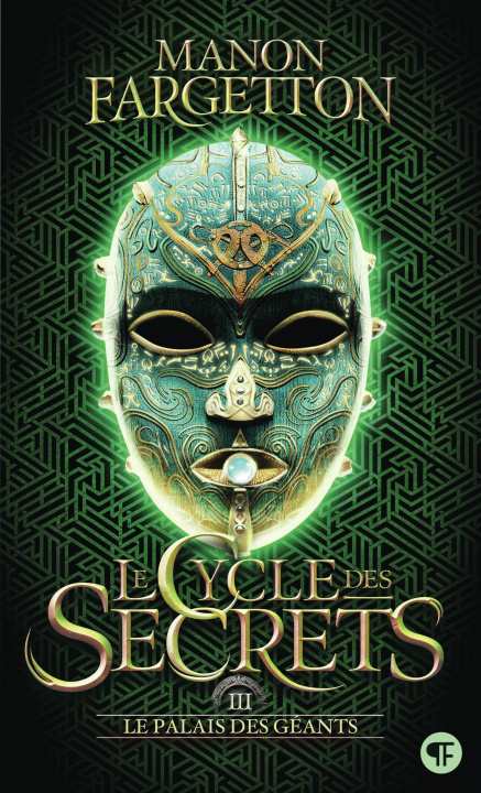 Kniha LE CYCLE DES SECRETS 3 - LE PALAIS DES GEANTS MANON FARGETTON