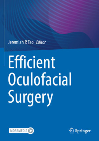 Kniha Efficient Oculofacial Surgery Jeremiah P. Tao