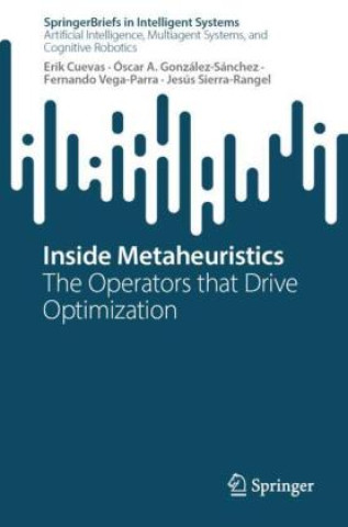 Kniha Inside Metaheuristics Erik Cuevas