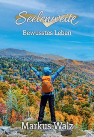 Kniha Seelenweite Markus Walz