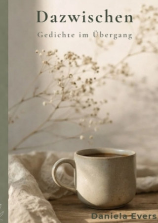 Kniha Dazwischen Daniela Evers