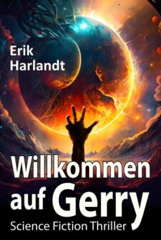 Kniha Willkommen auf Gerry Erik Harlandt