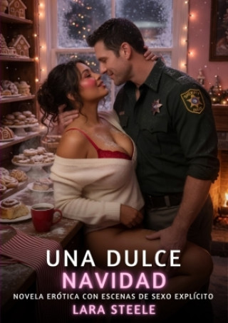 Knjiga Una Dulce Navidad Lara Steele