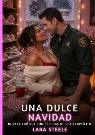 Kniha Una Dulce Navidad Lara Steele