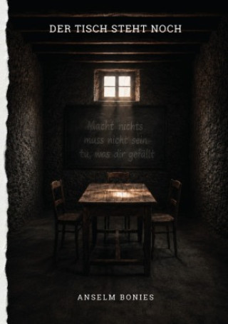 Knjiga Der Tisch steht noch Anselm Bonies
