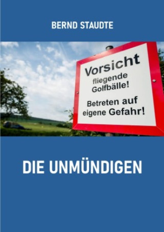 Knjiga Die Unmündigen Bernd Staudte