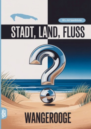 Kniha Stadt, Land, Fluss, Wangerooge Grübelgold Rätselhefte