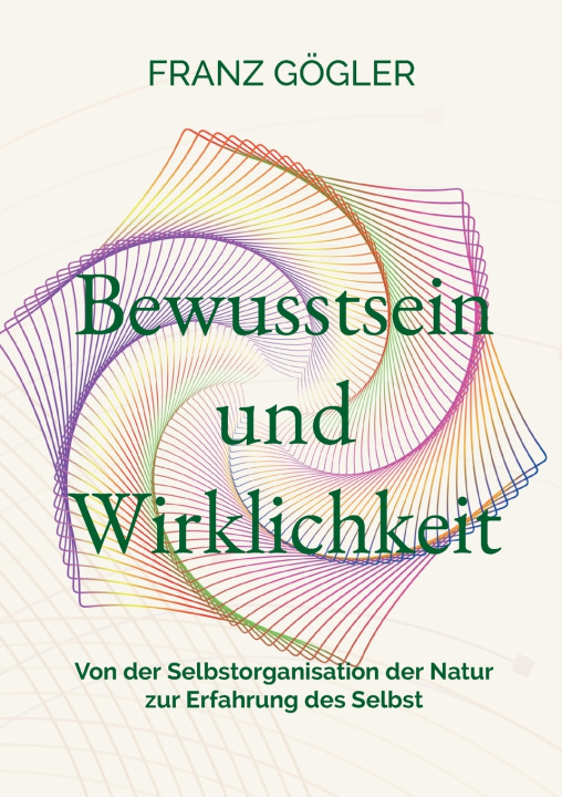 Kniha Bewusstsein und Wirklichkeit Franz Gögler