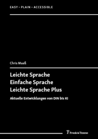 Kniha Leichte Sprache, Einfache Sprache, Leichte Sprache Plus Chris Maaß