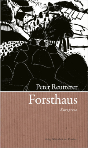 Kniha Forsthaus Peter Reutterer