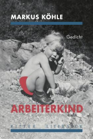 Knjiga ARBEITERKIND Markus Köhle