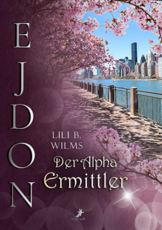 Kniha Der Alpha Ermittler Lili B. Wilms