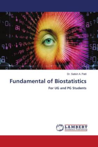 Kniha Fundamental of Biostatistics Dr. Satish A. Patil