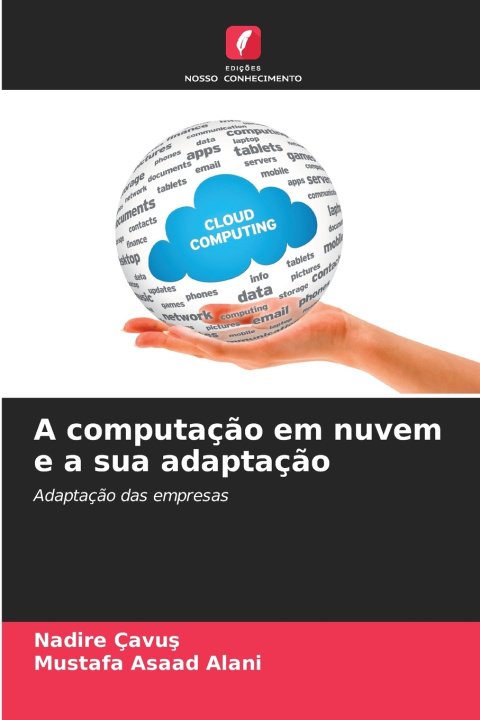 Kniha A computação em nuvem e a sua adaptação Nadire Cavus