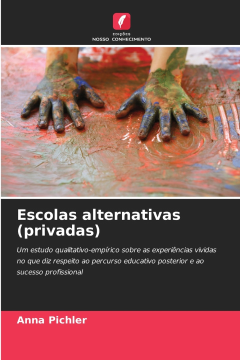 Kniha Escolas alternativas (privadas) Anna Pichler