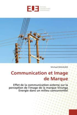 Kniha Communication et Image de Marque Michael BAGALWA