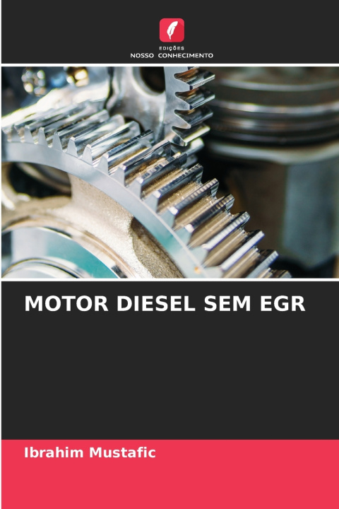 Kniha MOTOR DIESEL SEM EGR Ibrahim Mustafic