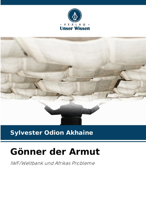 Knjiga Gönner der Armut Sylvester Odion Akhaine