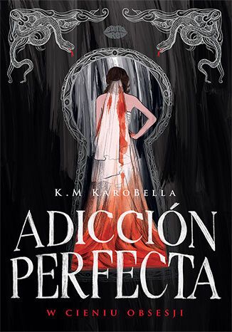 Kniha Adicción perfecta. W cieniu obsesji K.M Karobella