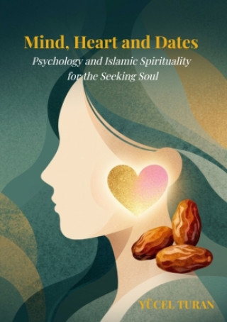 Kniha MIND, HEART AND DATES Yücel Turan
