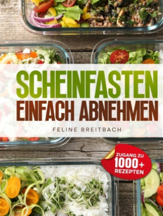 Kniha Scheinfasten - Einfach abnehmen Feline Breitbach