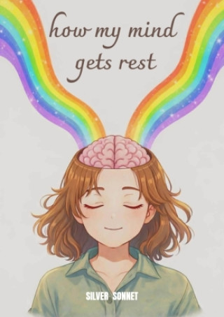 Kniha How my mind gets rest Silver Sonnet