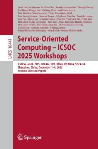 Book Service-Oriented Computing - ICSOC 2025 Workshops Sami Yangui