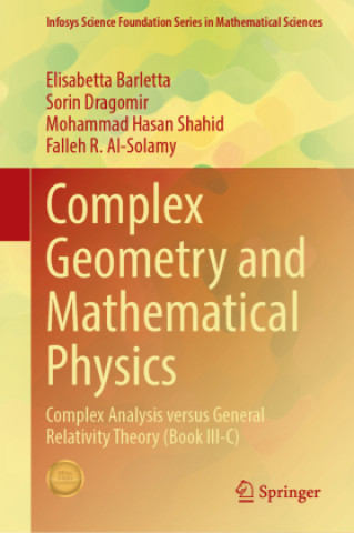 Kniha Complex Geometry and Mathematical Physics Elisabetta Barletta