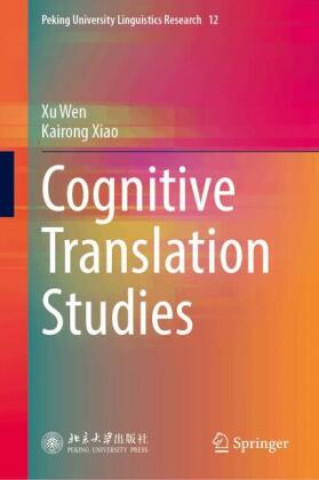 Kniha Cognitive Translation Studies Xu Wen