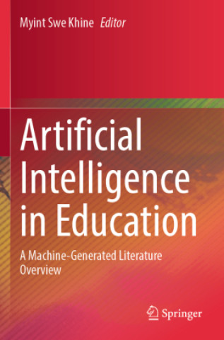 Könyv Artificial Intelligence in Education Myint Swe Khine